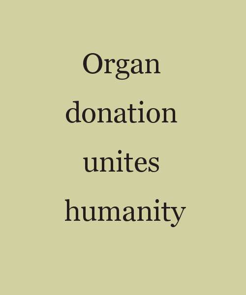 Organ donation unites humanity